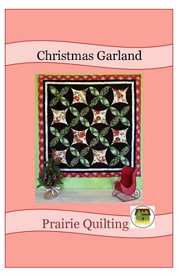 Prairie Quilting Christmas Garland Quilt Pattern