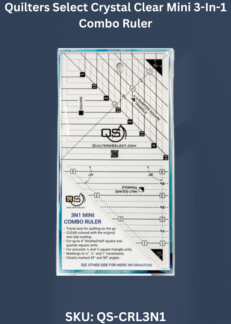 Quilters Select Crystal Clear Mini 3-In-1 Combo Ruler