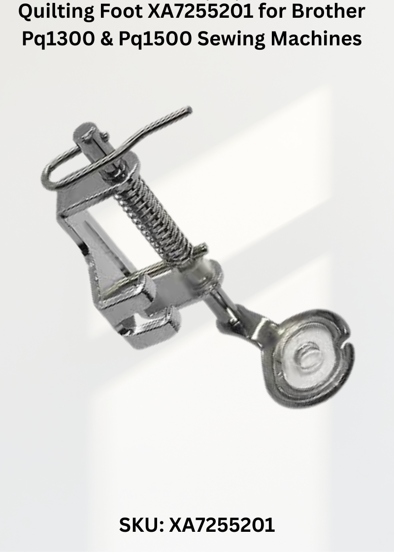 Quilting Foot XA7255201 — Fits Brother PQ1300, PQ1500