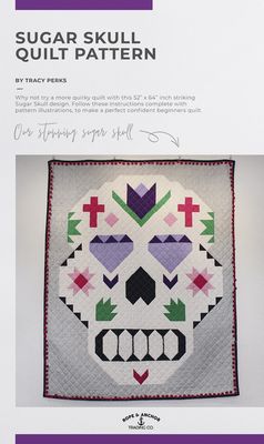 Rope and Anchor Trading Co Sugar Skull Quilt Pattern