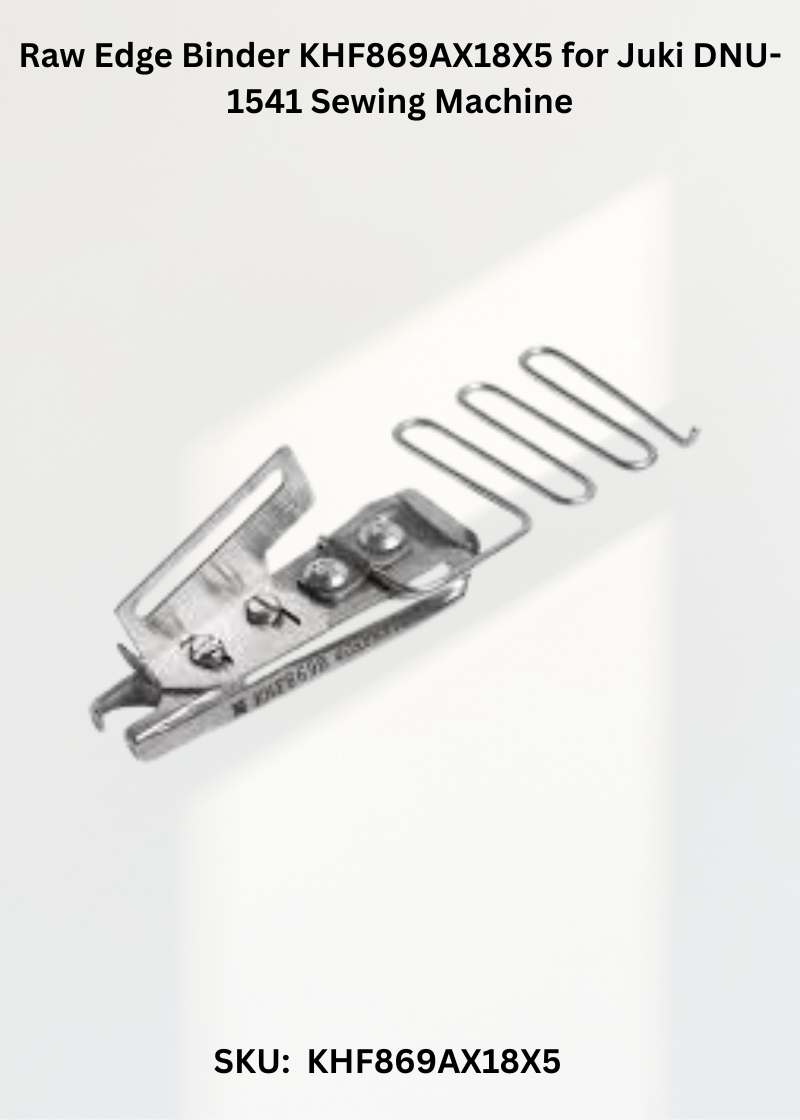 Raw Edge Binder KHF869AX18X5 for Juki DNU-1541 Sewing Machine