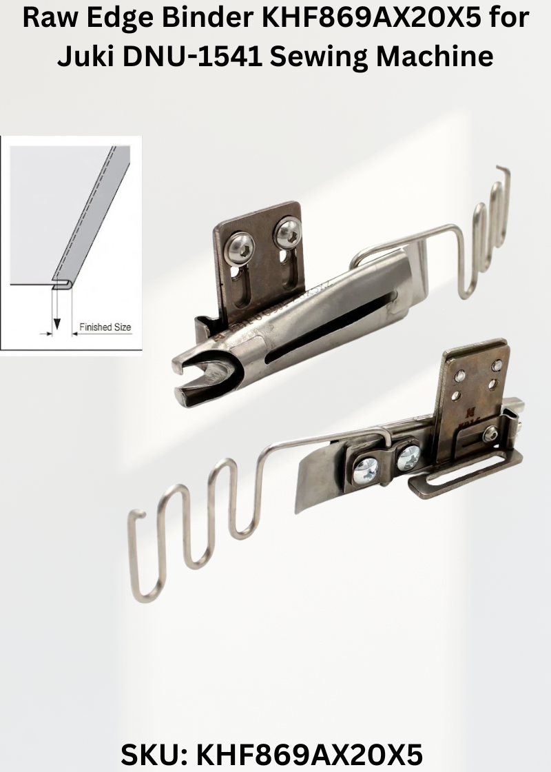 Raw Edge Binder KHF869AX20X5 for Juki DNU-1541 Sewing Machine