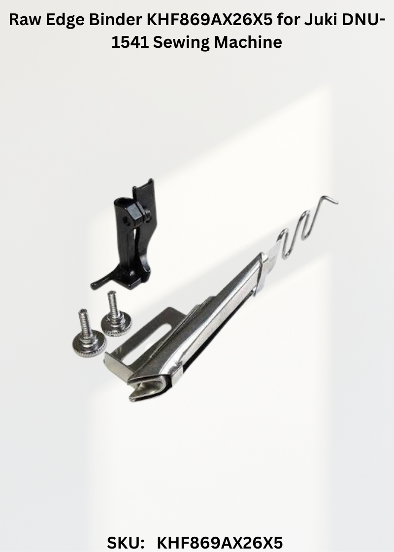 Raw Edge Binder KHF869AX26X5 for Juki DNU-1541 Sewing Machine