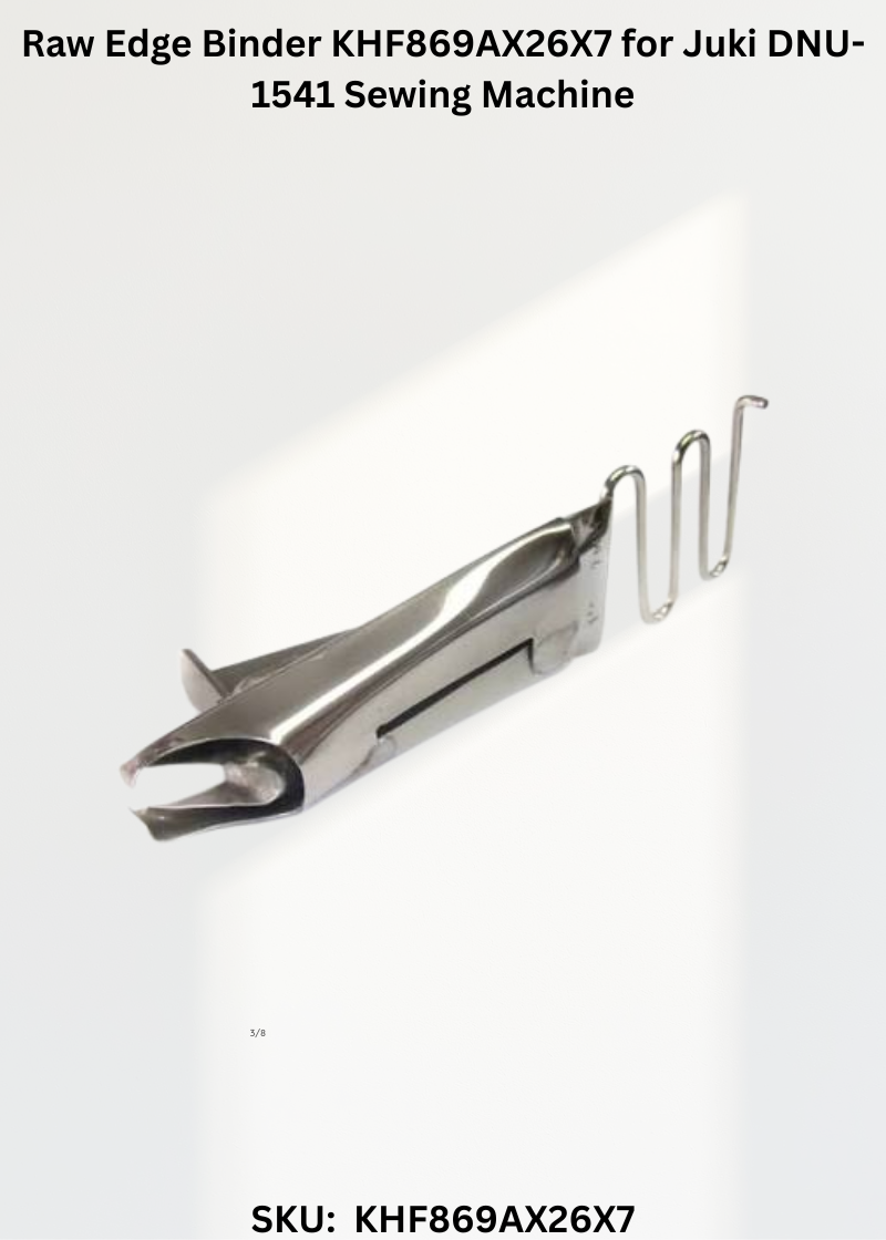 Raw Edge Binder KHF869AX26X7 for Juki DNU-1541 Sewing Machine