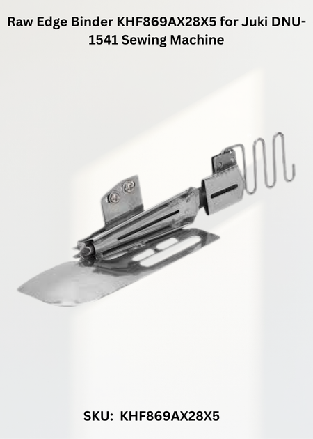 Raw Edge Binder KHF869AX28X5 for Juki DNU-1541 Sewing Machine