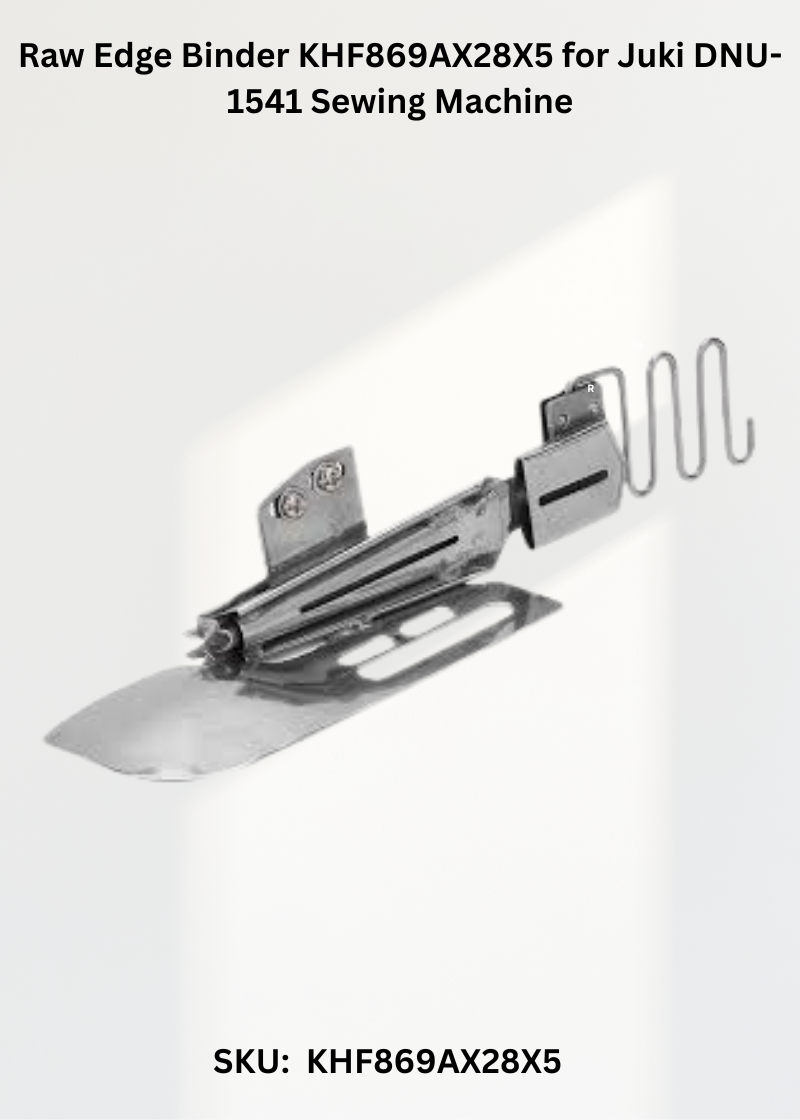 Raw Edge Binder KHF869AX28X5 for Juki DNU-1541 Sewing Machine