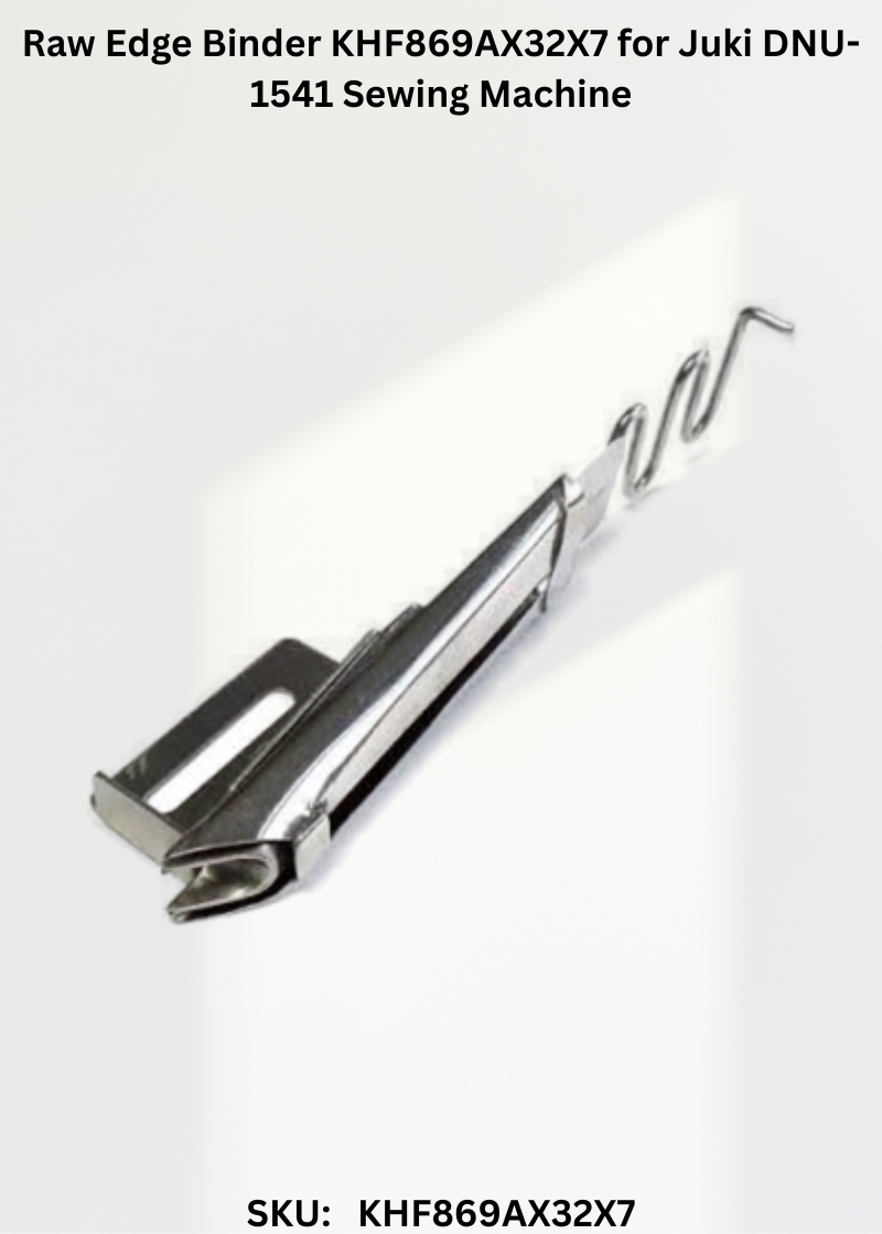 Raw Edge Binder KHF869AX32X7 for Juki DNU-1541 Sewing Machine