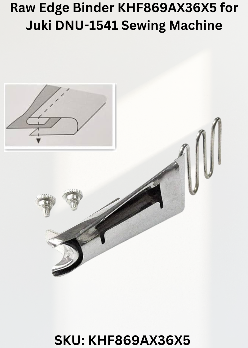 Raw Edge Binder KHF869AX36X5 for Juki DNU-1541 Sewing Machine