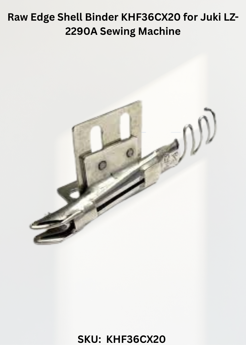 Raw Edge Shell Binder KHF36CX20 for Juki LZ-2290A Sewing Machine