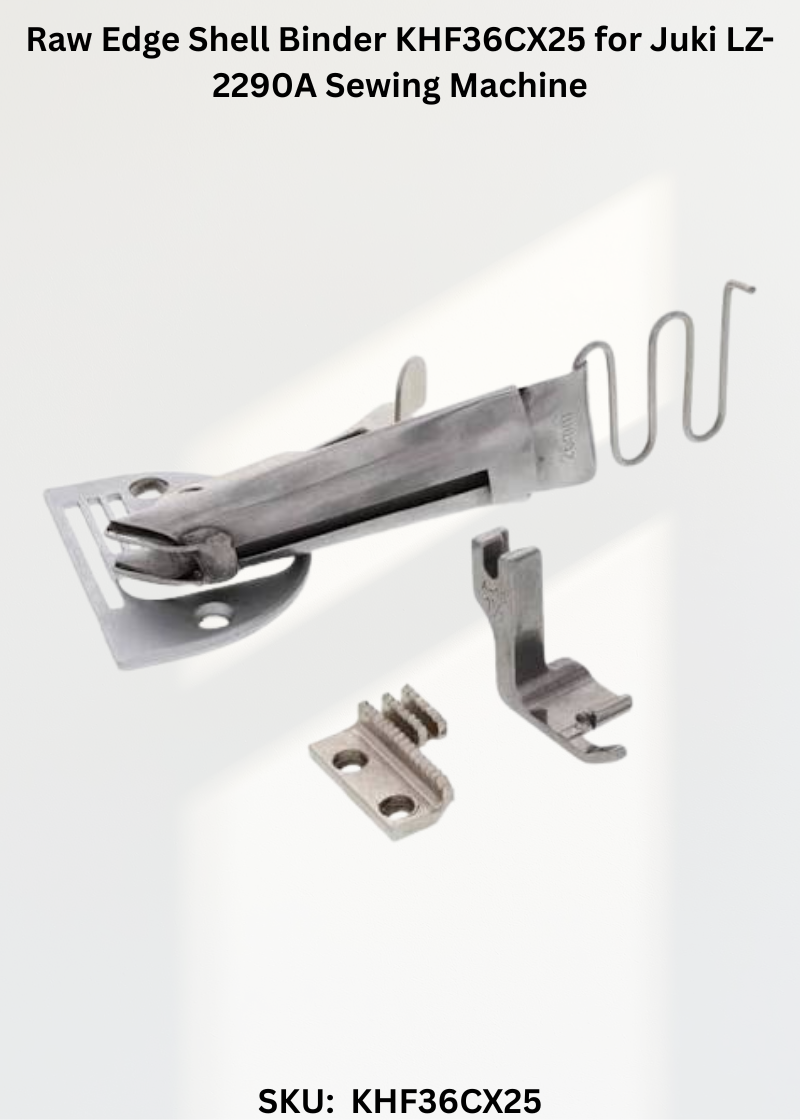 Raw Edge Shell Binder KHF36CX25 for Juki LZ-2290A Sewing Machine