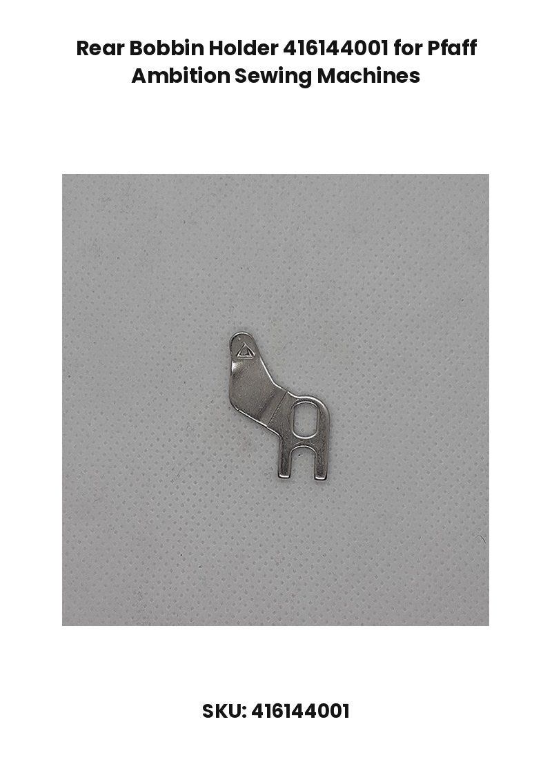 Rear Bobbin Holder 416144001 for Pfaff Ambition Sewing Machines