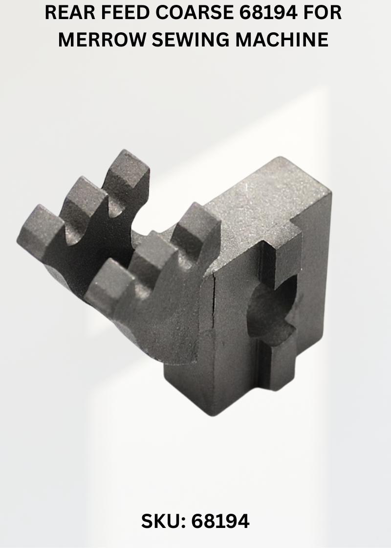 Rear Feed Coarse 68194 for Merrow Sewing Machine
