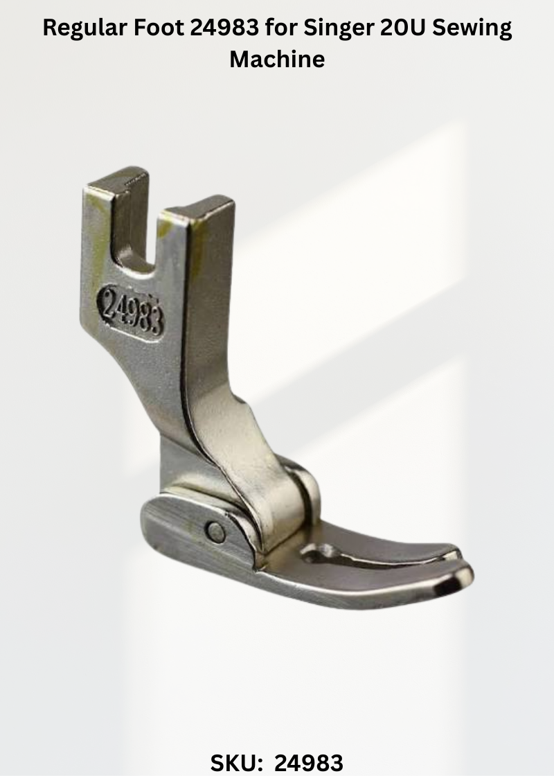 Regular Foot 24983 for Singer 20U Sewing Machine
