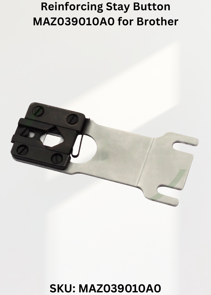 Reinforcing Stay Button MAZ039010A0 for Brother CB3-B912, Brother CB3-B913, Brother CB3-B915, Brother CB3-B916 and Brother CB3-B917 Sewing Machines