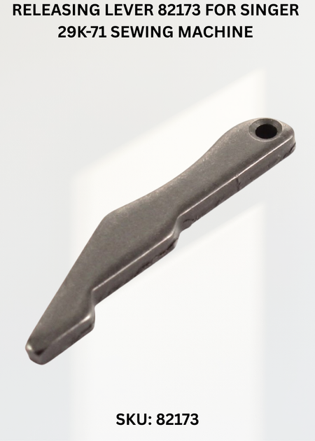 Releasing Lever 82173 for Singer 29K-71 Sewing Machine