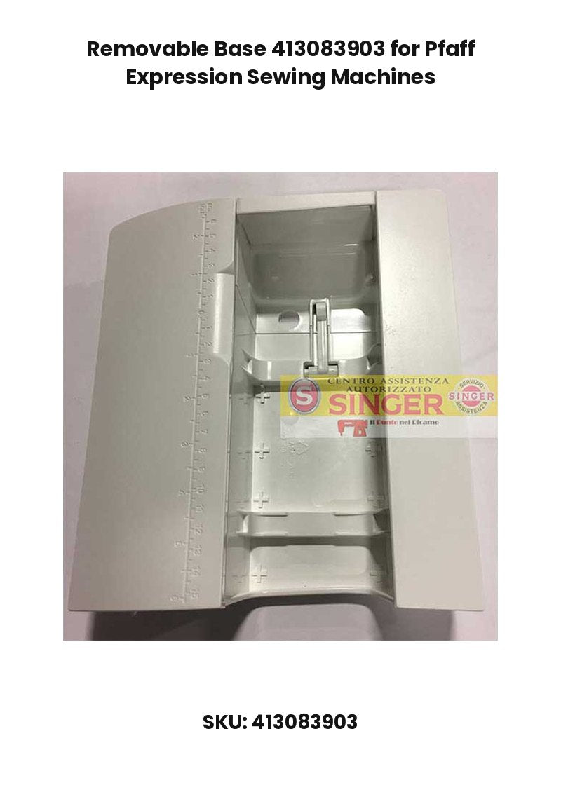Removable Base 413083903 for Pfaff Expression Sewing Machines
