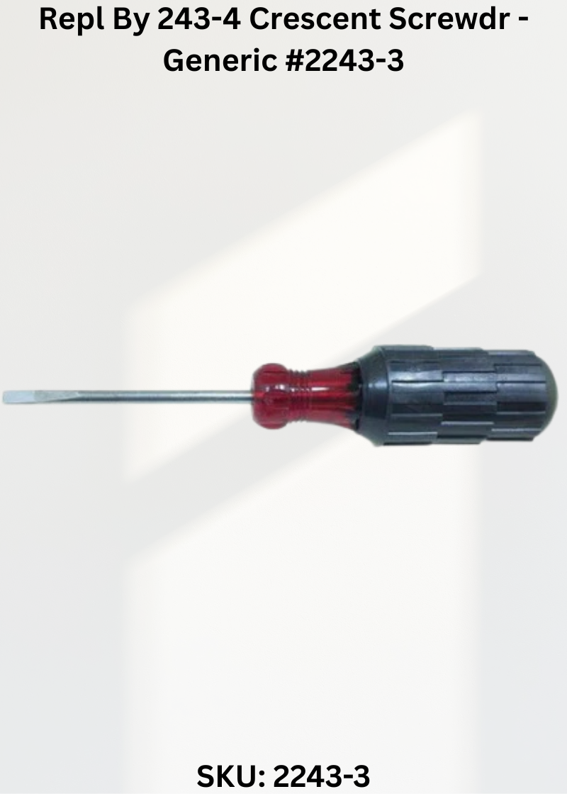 Repl By 243-4 Crescent Screwdr - Generic #2243-3