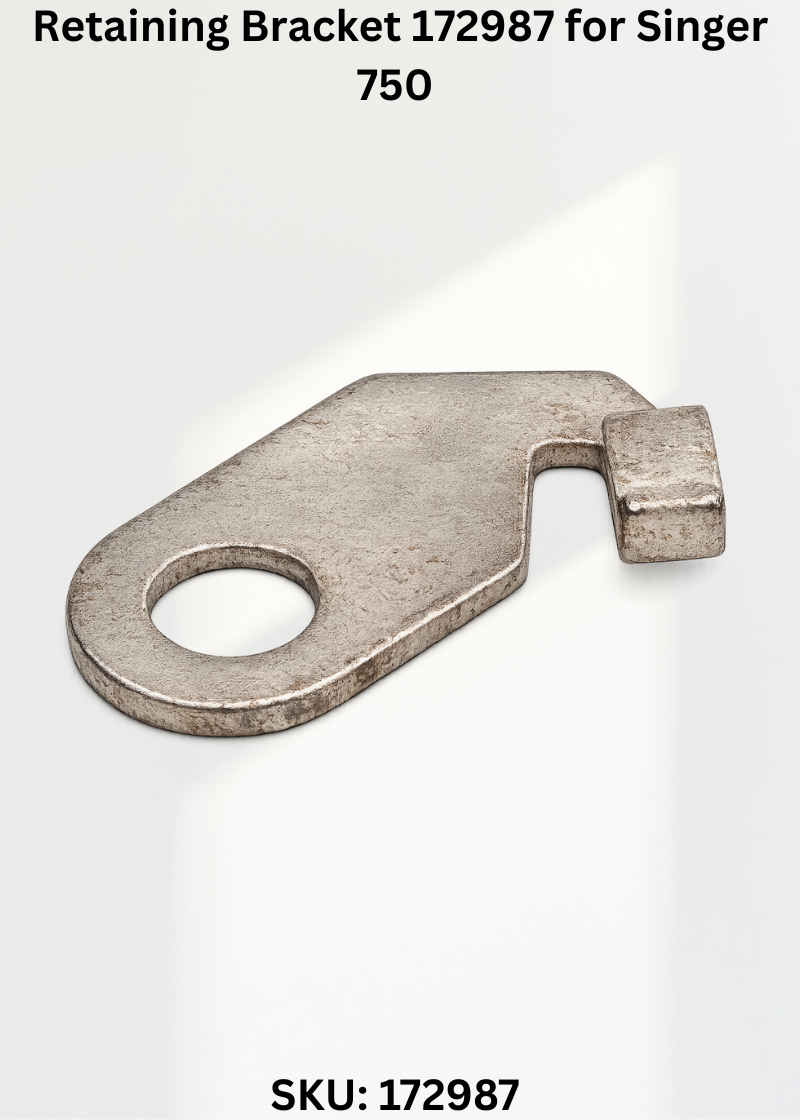 Retaining Bracket 172987 for Singer 750 Sewing Machines