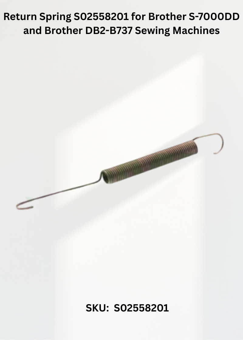 Return Spring S02558201 for Brother S-7000DD and Brother DB2-B737 Sewing Machines
