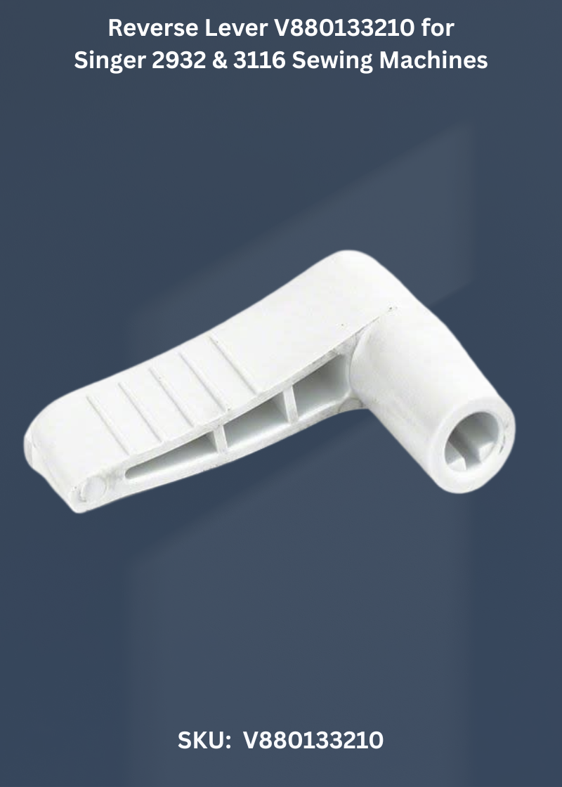 Reverse Lever V880133210 for Singer 2932 & 3116 Sewing Machines