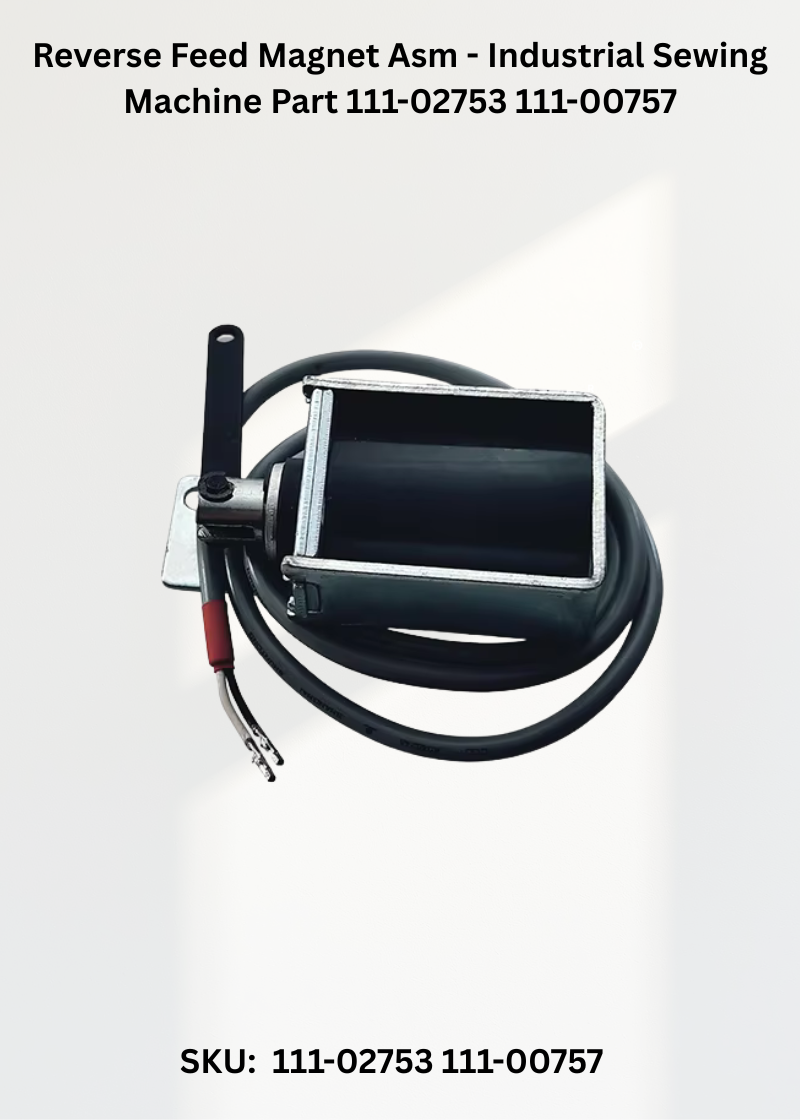 Reverse Feed Magnet Asm - Industrial Sewing Machine Part 111-02753 111-00757