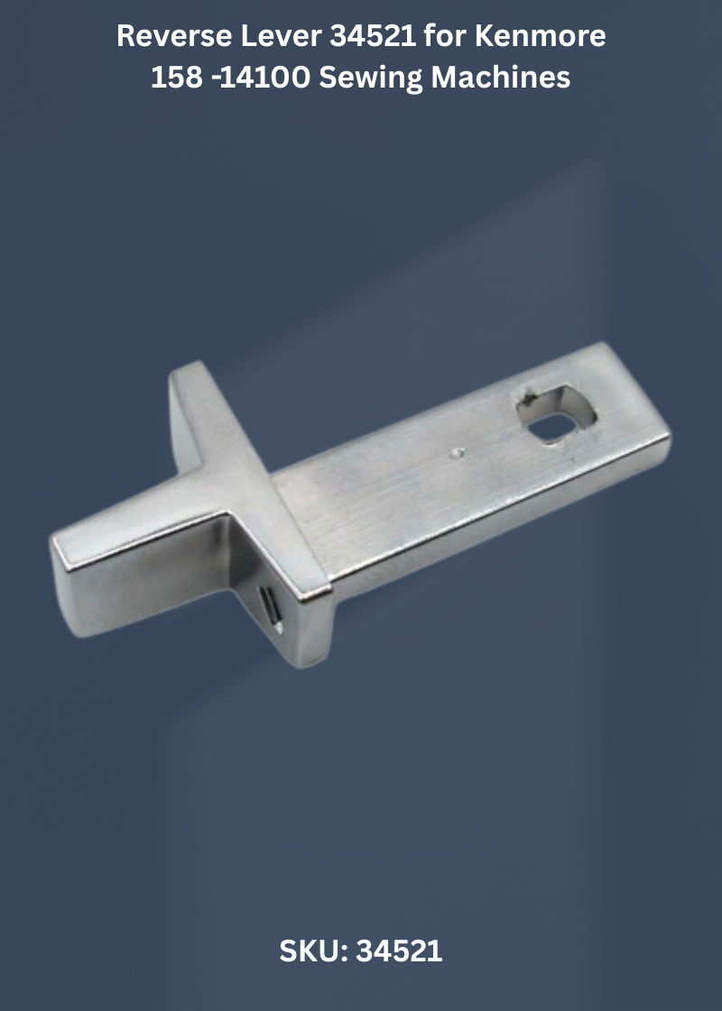 Reverse Lever 34521 for Kenmore 158 -14100 Sewing Machines