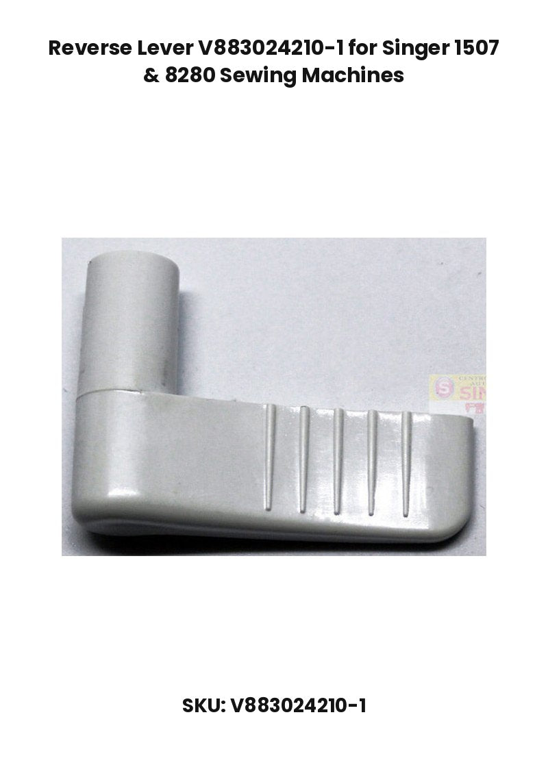 Reverse Lever V883024210-1 for Singer 1507 & 8280 Sewing Machines