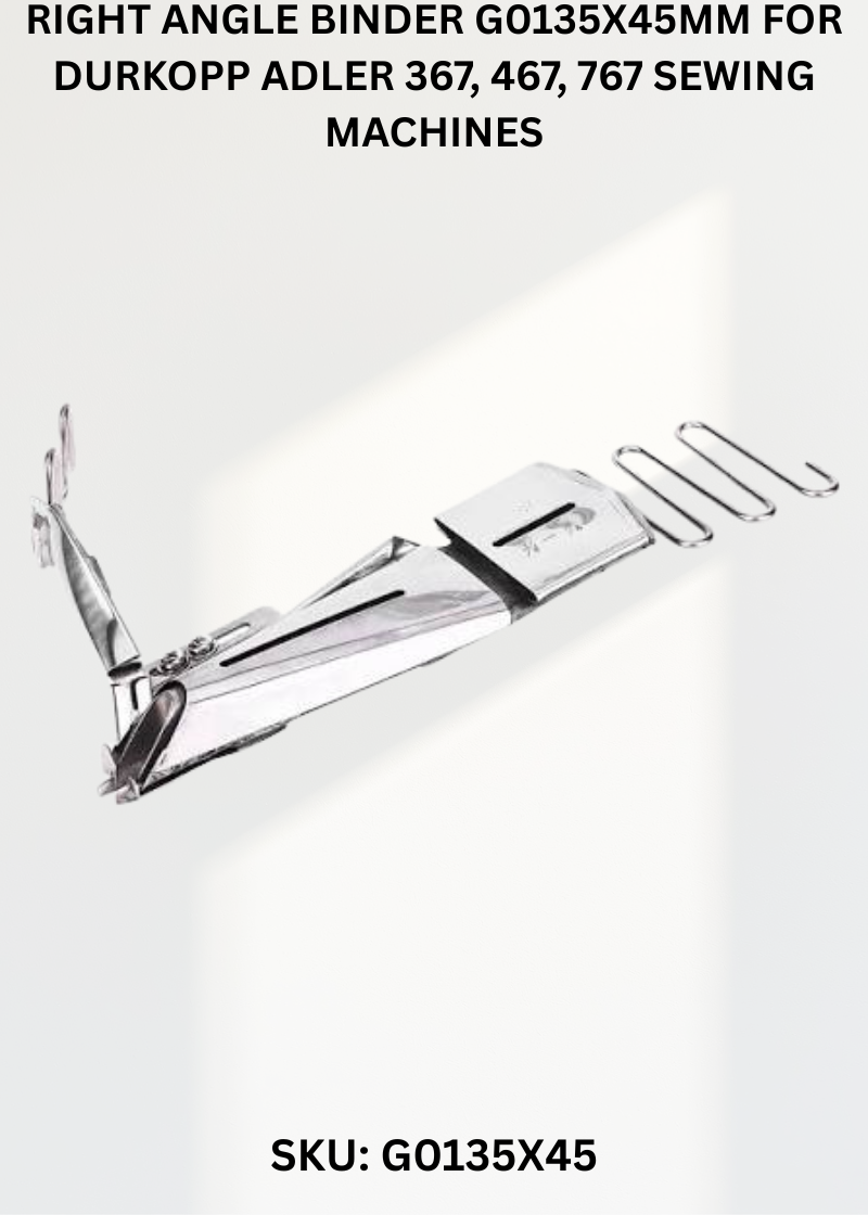 Right Angle Binder G0135X45MM for Durkopp Adler 367, 467, 767 Sewing Machines