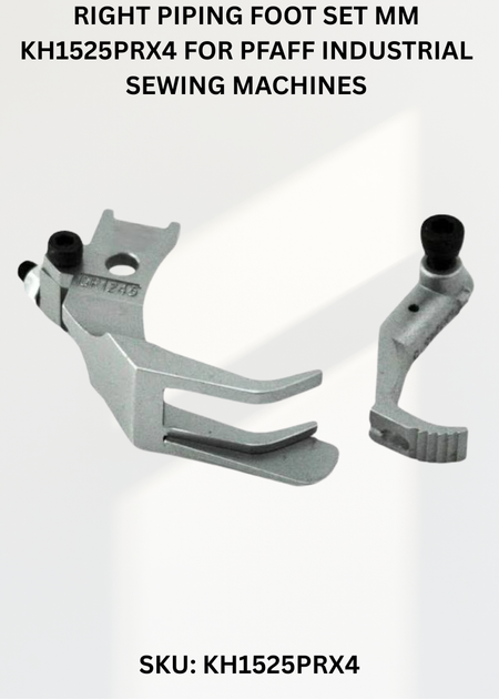 Right Piping Foot Set Mm KH1525PRX4 for Pfaff Industrial Sewing Machines