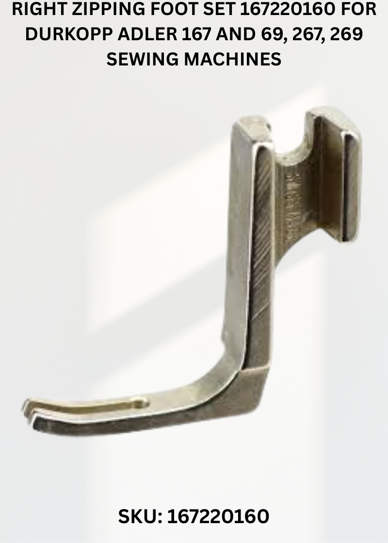 Right Zipping Foot Set 167220160 for Durkopp Adler 167 and 69, 267, 269 Sewing Machines