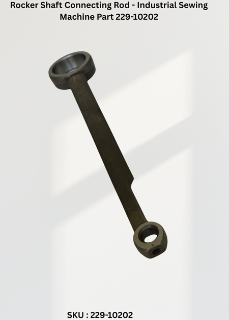 Rocker Shaft Connecting Rod - Industrial Sewing Machine Part 229-10202