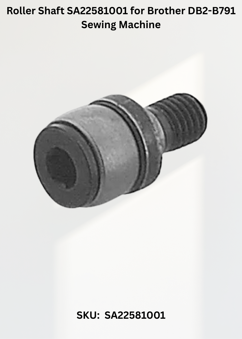 Roller Shaft SA22581001 for Brother DB2-B791 Sewing Machine