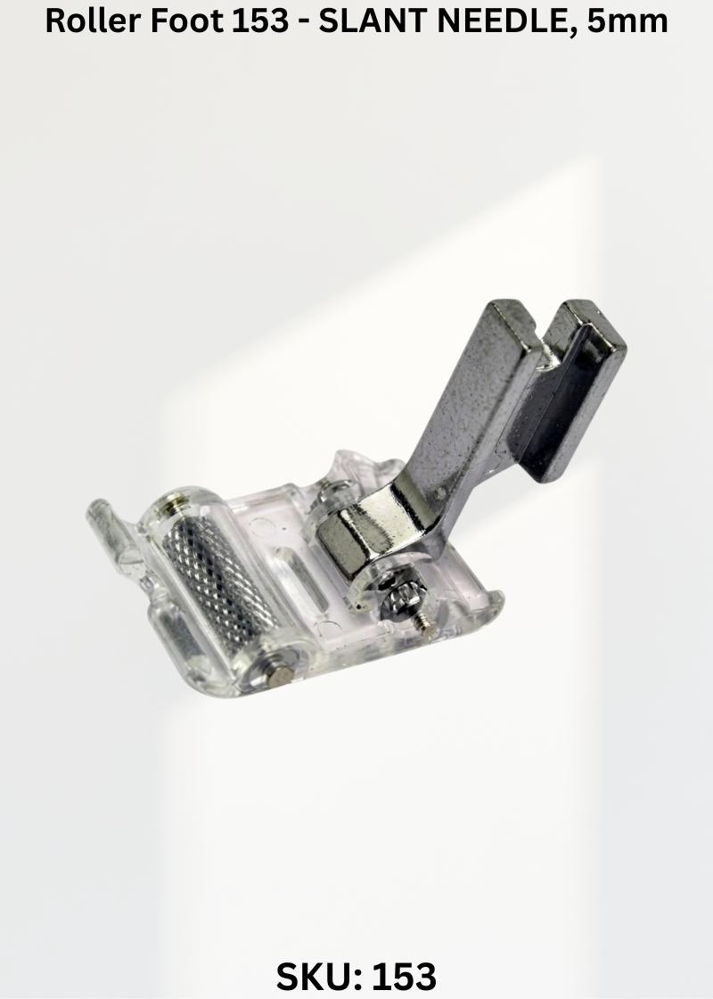 Roller Foot 153 - SLANT NEEDLE, 5mm