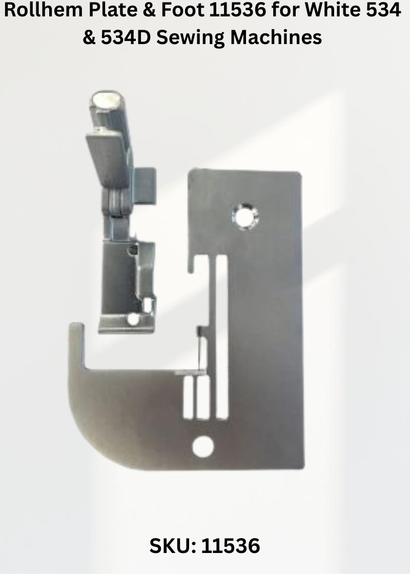 Rollhem Plate & Foot 11536 for White 534 & 534D Sewing Machines