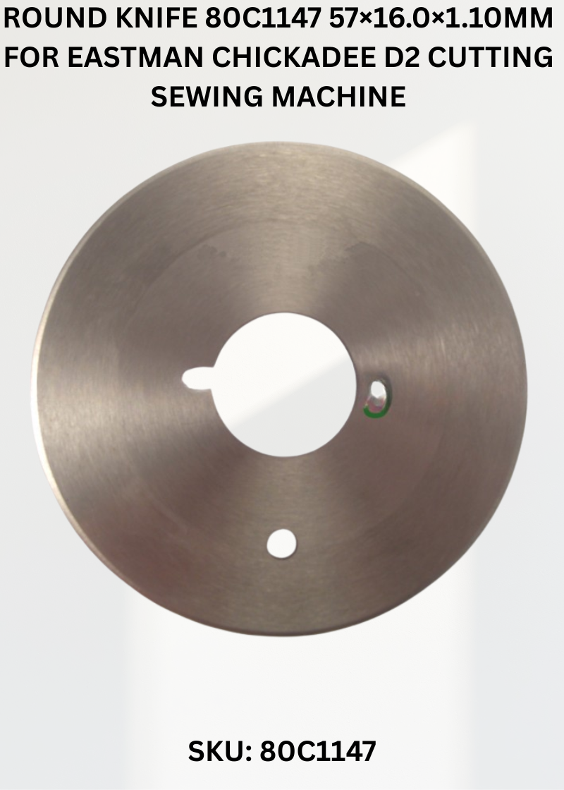 Round Knife 80C1147 57×16.0×1.10mm for Eastman Chickadee D2 Cutting Sewing Machine