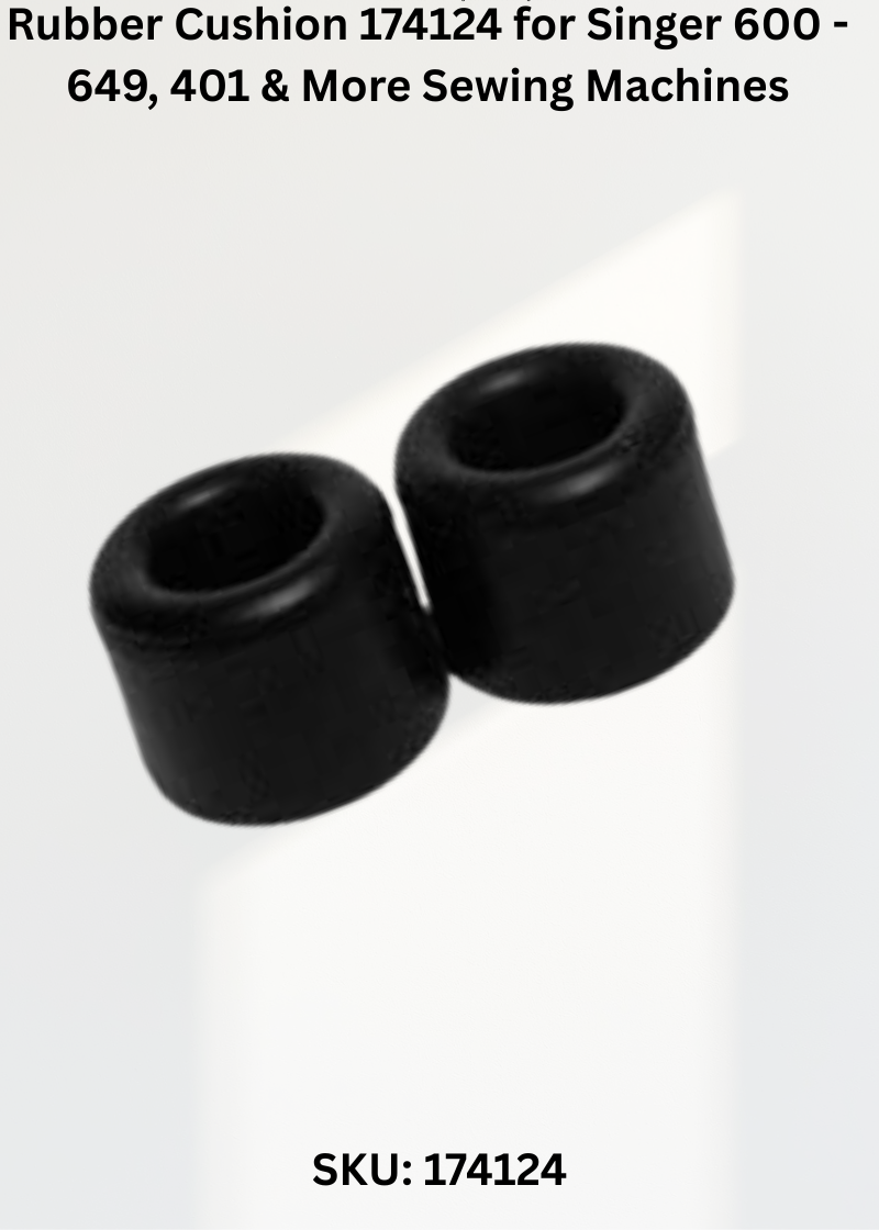 Rubber Cushion 174124 for Singer 600 - 649, 401 & More Sewing Machines