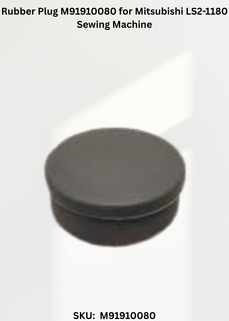Rubber Plug M91910080 for Mitsubishi LS2-1180 Sewing Machine