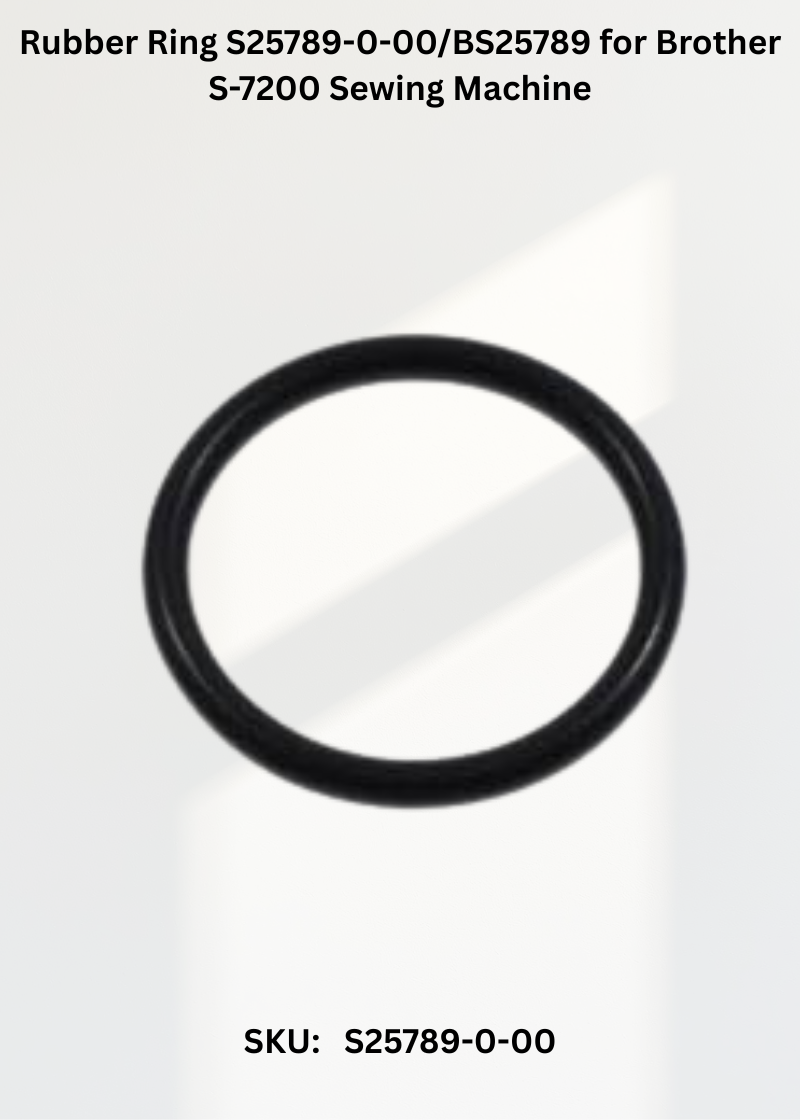 Rubber Ring S25789-0-00 BS25789 (old S25789000) for Brother DB2-DD7100 Sewing Machine