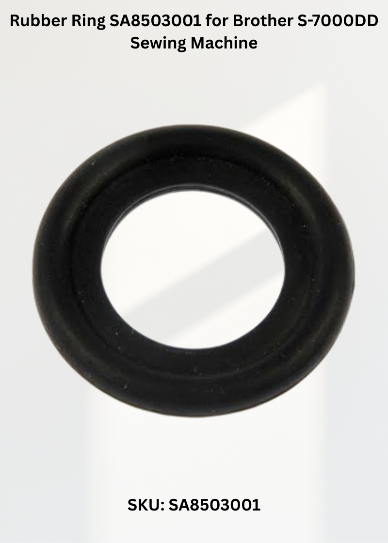 Rubber Ring SA8503001 for Brother S-7000DD Sewing Machine