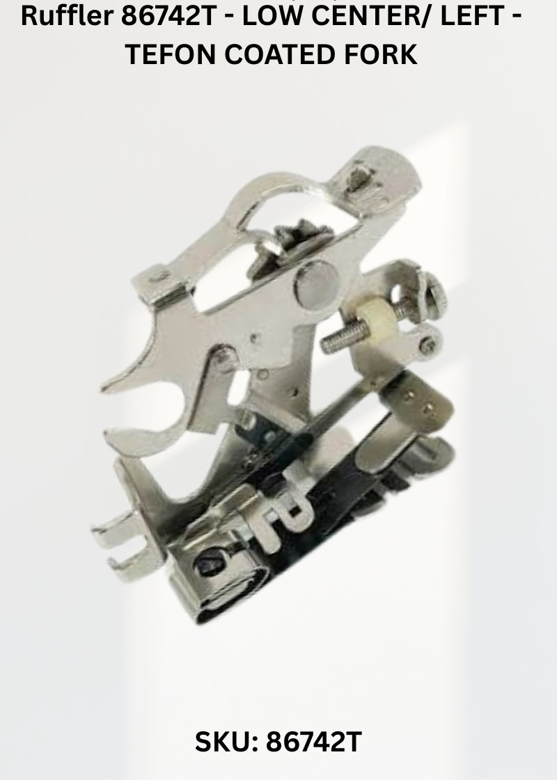 Ruffler-LOW CENTER/ LEFT-TEFON COATED FORK 86742T