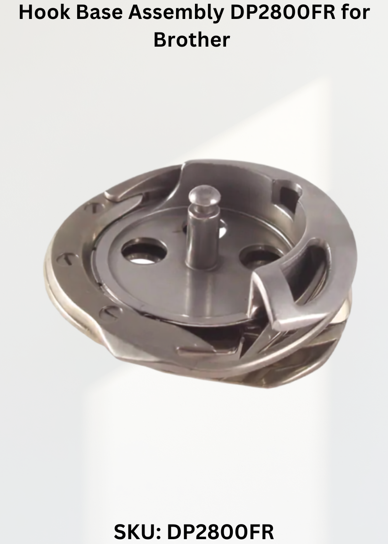 Hook Base Assembly DP2800FR for Brother LH4-B800E and Hirose B800E Sewing Machines