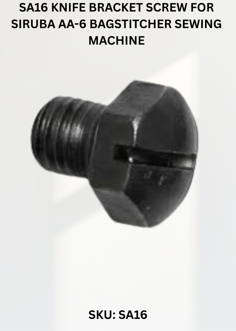 SA16 Knife Bracket Screw for Siruba AA-6 Bagstitcher Sewing Machine