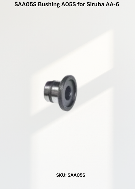 Bushing A05S Siruba AA-6