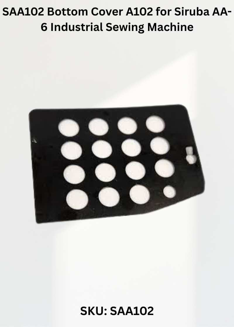 SAA102 Bottom Cover A102 for Siruba AA-6 Industrial Sewing Machine