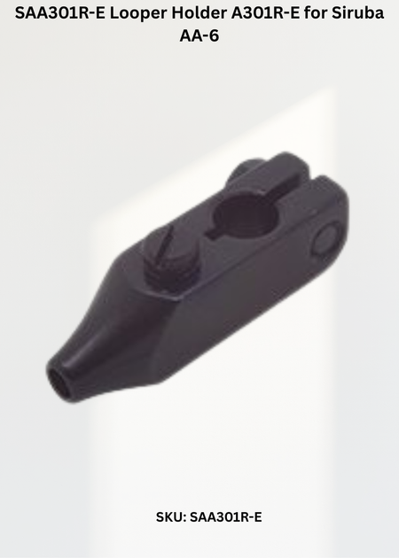 Looper Holder A301R-E Siruba AA-6