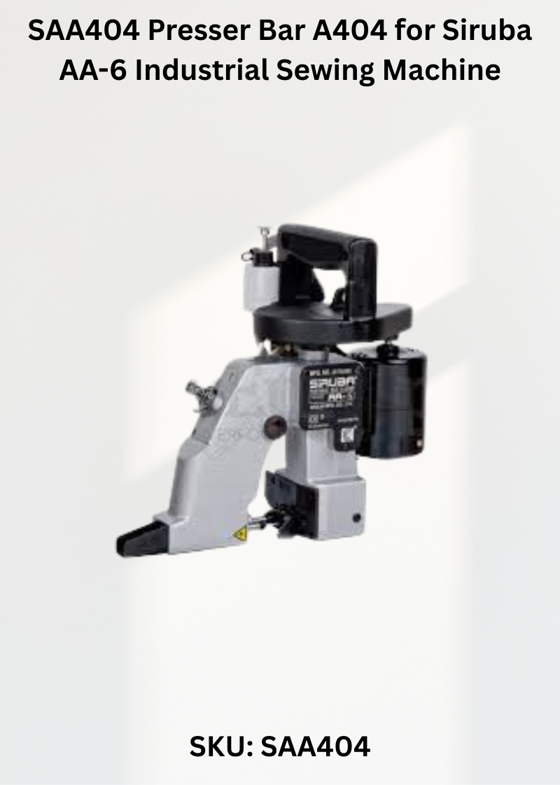 SAA404 Presser Bar A404 for Siruba AA-6 Industrial Sewing Machine
