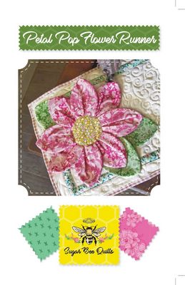 Sugar Bee Quilts Petal Pop Flower Runner Pattern