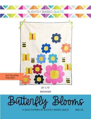 Slighty  Biased Quilts Butterfly Blooms Pattern