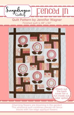 Snapdragon Quilting Fenced In Quilt Pattern