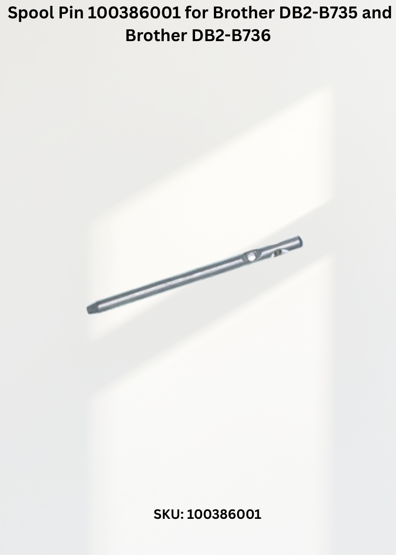 Spool Pin 100386001 Brother DB2-B735/736